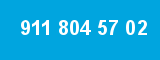 911 804 57 02 911 804 57 02
